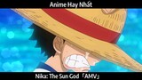 Nika: The Sun God「AMV」Hay Nhất