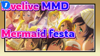 [lovelive MMD] Mermaid festa vol.1_1