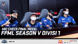 FINAL WEEK MIC CHECK: FFML SEASON V DIVISI 1