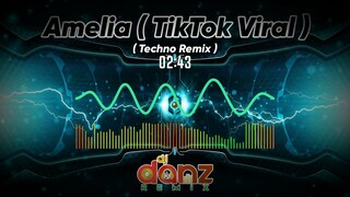 AMELIA ( DjDanz Remix ) | TikTok Viral Music | Techno Remix