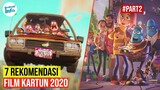7 Film Kartun 2020 Terbaik, Temani Tahun Baru Kalian!! | REKOMENDASI FILM