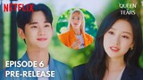Queen of Tears | Episode 6 PRE-RELEASE | Jealousy | MULTI SUBS | Kim Soo Hyun | Kim Ji Won