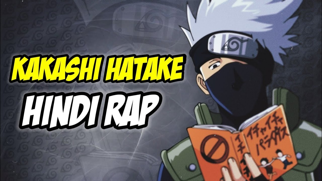 Kakashi Hatake - Copy Ninja by Dikz | Hindi Anime Rap [ Naruto Rap ] -  Bilibili