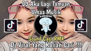 DJ AKU LAGI TAMVAN SOUND CAGI RMX UMA MUSIK VIRAL TIK TOK TERBARU 2023 !