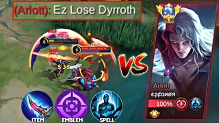 GLOBAL DYRROTH VS ARLOTT GLOBAL MYTHICAL GLORY | DYRROTH BEST BUILD & SPELL! (Win Or Lose?)