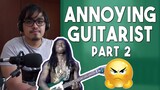 Annoying things that guitar players do - part2