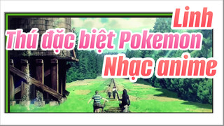 Linh Thú đặc biệt Pokemon | Nhạc anime 「Bắt được rồi nhé！」 _ Cây keo - BUMP OF CHICKEN