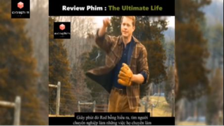 Tóm tắt phim: The Ultimate Life p4 #reviewphimhay