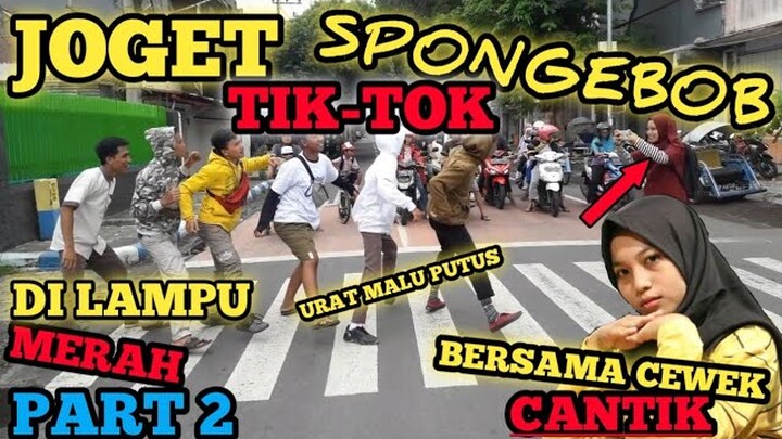 VIRAL!! JOGET TIKTOK SPONGEBOB DI LAMPU MERAH| AUTO URAT MALU PUTUS