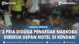 2 Pria Terciduk Bawa Narkotika Dibekuk Polisi Depan Hotel di Kendari Sulawesi Tenggara