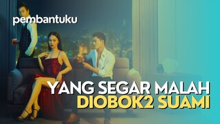 KETIKA PEMBANTU LEBIH MENGGAIRAHKAN KETIMBANG ISTRI - ALUR FILM COCOK TANAM