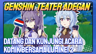 [Genshin Impact Teater adegan] Datang dan kunjungi acara komik bersama Lumine! 2