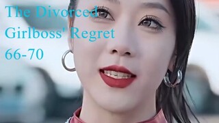 The Divorced Girlboss' Regret 66-70