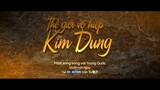 [Trailer]: Thế Giới Võ Hiệp Kim Dung - Đỉnh cao phim võ thuật trở lại màn ảnh với VieON!