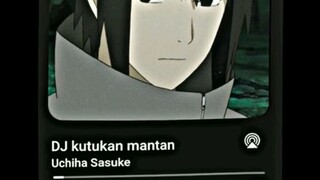 DJ KUTUKAN MANTAN VERSI SASUKE