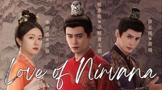 🇨🇳Love of Nirvana (2024)✨Eps 40 End🇮🇩[Sub Indo]