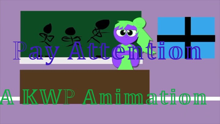 A KWP Animated Short (Pay Attention)