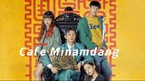 Cafe Minamdang (2022) Episode 11