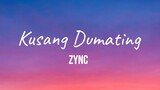 Kusang Dumating Lyric video | Zync