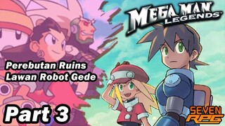 Perebutan Ruins Lawan Robot Gede di Megaman Legends | Part 3