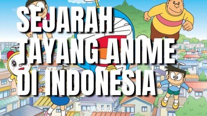Infonime #2 : SEJARAH TAYANG ANIME DI INDONESIA