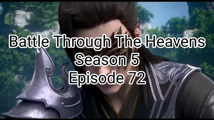 Battle Through The Heavens Season 5 Episode 72