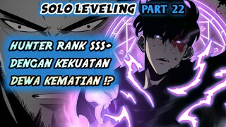 Hunter Rank SSS+ !? Dengan Kekuatan Dewa Kematian !? (Solo Leveling Part 22)