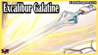 ดาบแห่งดวงตะวัน "เอ็กซ์คาลิเบอร์ กาลาทีน" (Excalibur Galatine) [FateWeapon#18] [BasSenpai]