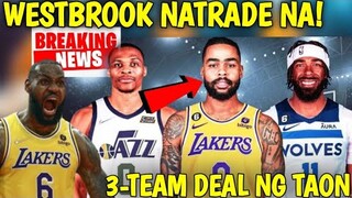 BREAKING; WESTBROOK NA TRADE NA SA UTAH JAZZ! DEANGELO RUSSELL LAKERS NA! 3 TEAM DEAL ITO