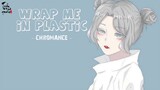 [Lyrics+Vietsub] Wrap Me In Plastic - Chromance