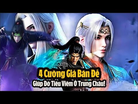 Top 4 cường giả Bán Đế giúp đỡ Tiêu Viêm ở Trung Châu | Đấu Phá Thương Khung Phần 5