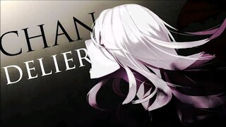 Chandelier - AMV -「Anime MV」