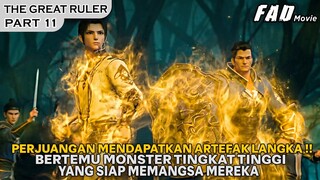 DUA KELUARGA BESAR BERSAING UNTUK MENDAPATKAN ARTEFAK LANGKA !! - ALUR THE GREAT RULER PART 11