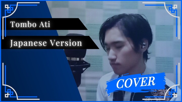 HATI DAN PIKIRAN ADEM | Tombo Ati Japanese Version | Cover by MzBay0726