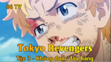 Tokyo Revengers Tập 3 - Không được đầu hàng
