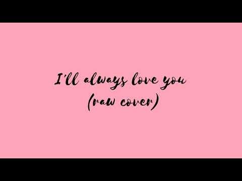 I'll always love you (cover) - Joy Castellion