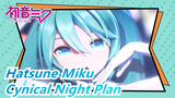 Hatsune Miku|[4K/MMD]Miku in YYB Style- Cynical Night Plan