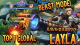 Beast Mode Layla! 21 Kills + Maniac! [ Top 1 Global Layla ] - Mobile Legends