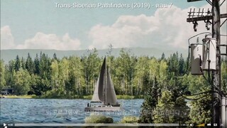Trans-Siberian Pathfinders (2019)｜ตอน 7