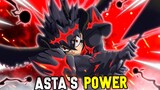 ASTA’S OVERWHELMING POWER (Post Timeskip) | Black Clover