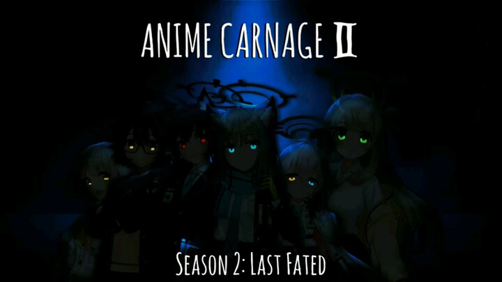 Anime Carnage II Ost - Opening & Ending Theme