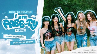 (G)I-DLE - 2023 World Tour 'I am Free-Ty' in Seoul 'Part 1' [2023.06.17]