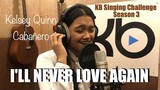I'LL NEVER LOVE AGAIN (Cover) by Kelsey Quinn Araniego Cabañero