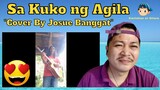 Sa Kuko ng Agila "Cover by Josue Banggat" Reaction Video 😍