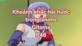 Khoảng khắc hài hước trong anime Gintama P48| #anime #animefunny #gintama