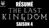 Résumé The Last Kingdom Saison 4 en 4 minutes ! Récap en Français