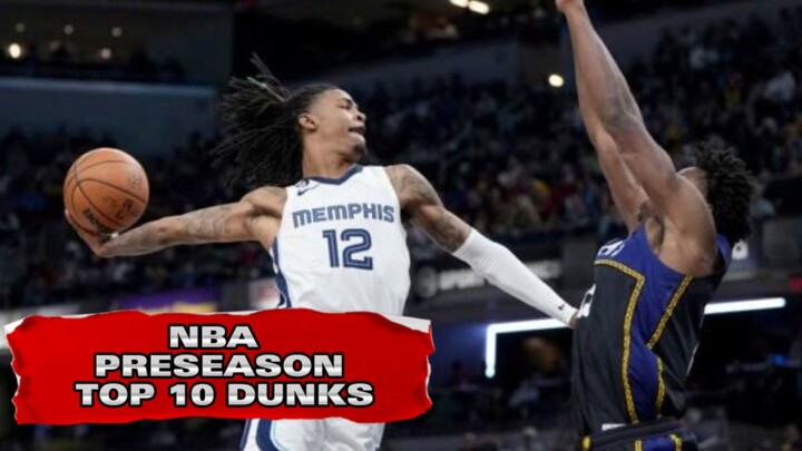 NBA PRESEASON TOP 10 DUNKS