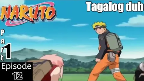 Naruto Shippuden | Episode 12 Part 1 | Tagalog Dub