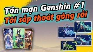 Tản mản Genshin #1 | Paii sắp thoát gông rồi =))))) Nhật ký mạo hiểm 3.6