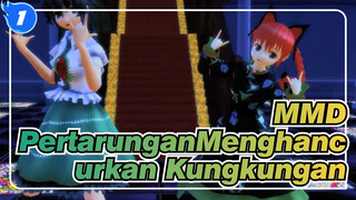 [Pertarungan Menghancurkan Kungkungan / MMD] Roki_1